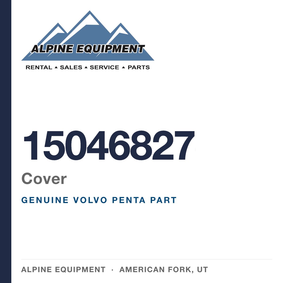 Volvo Penta 15046827 Cover — genuine part from Alpine Equipment, American Fork UT