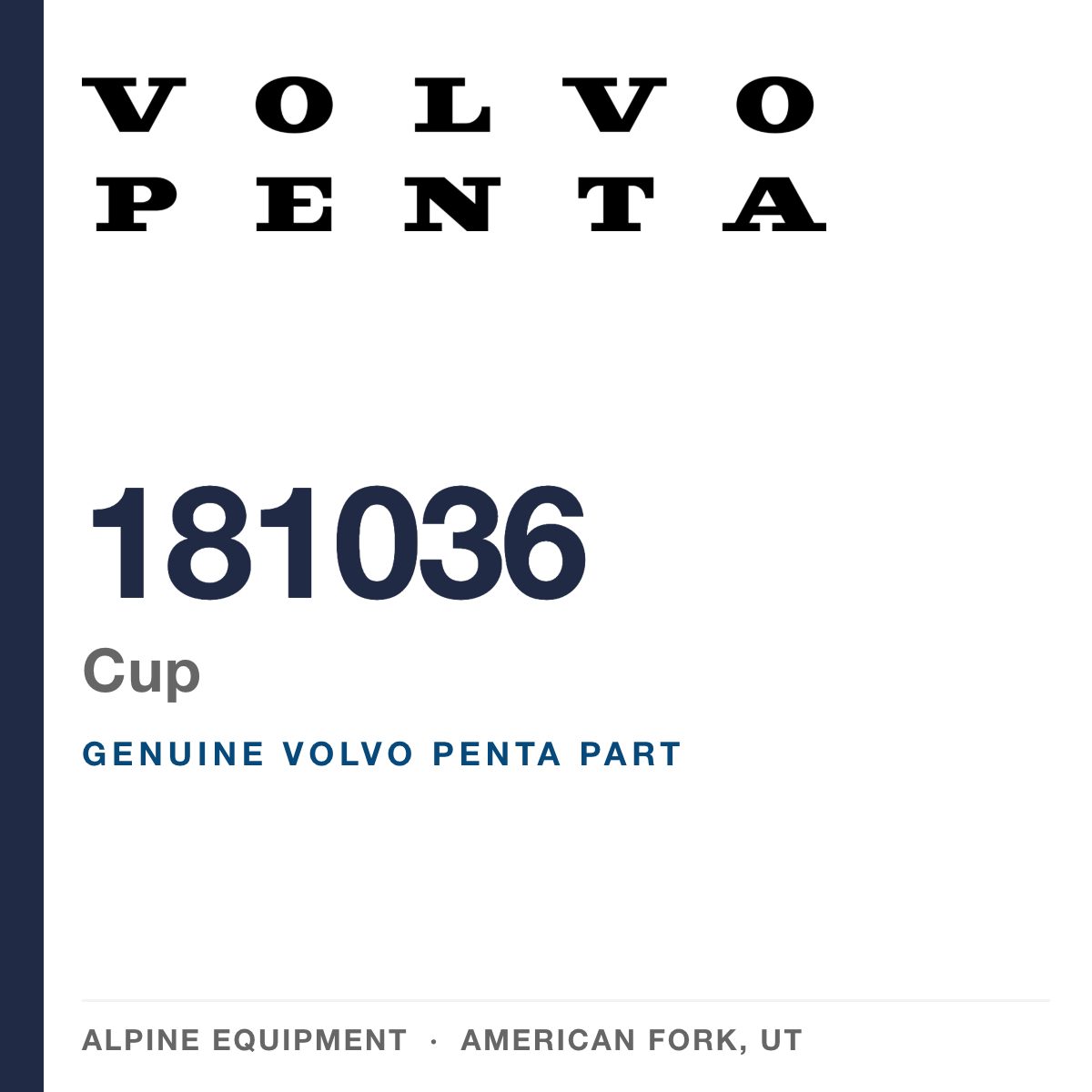 Volvo Penta 181036 Cup — genuine part from Alpine Equipment, American Fork UT