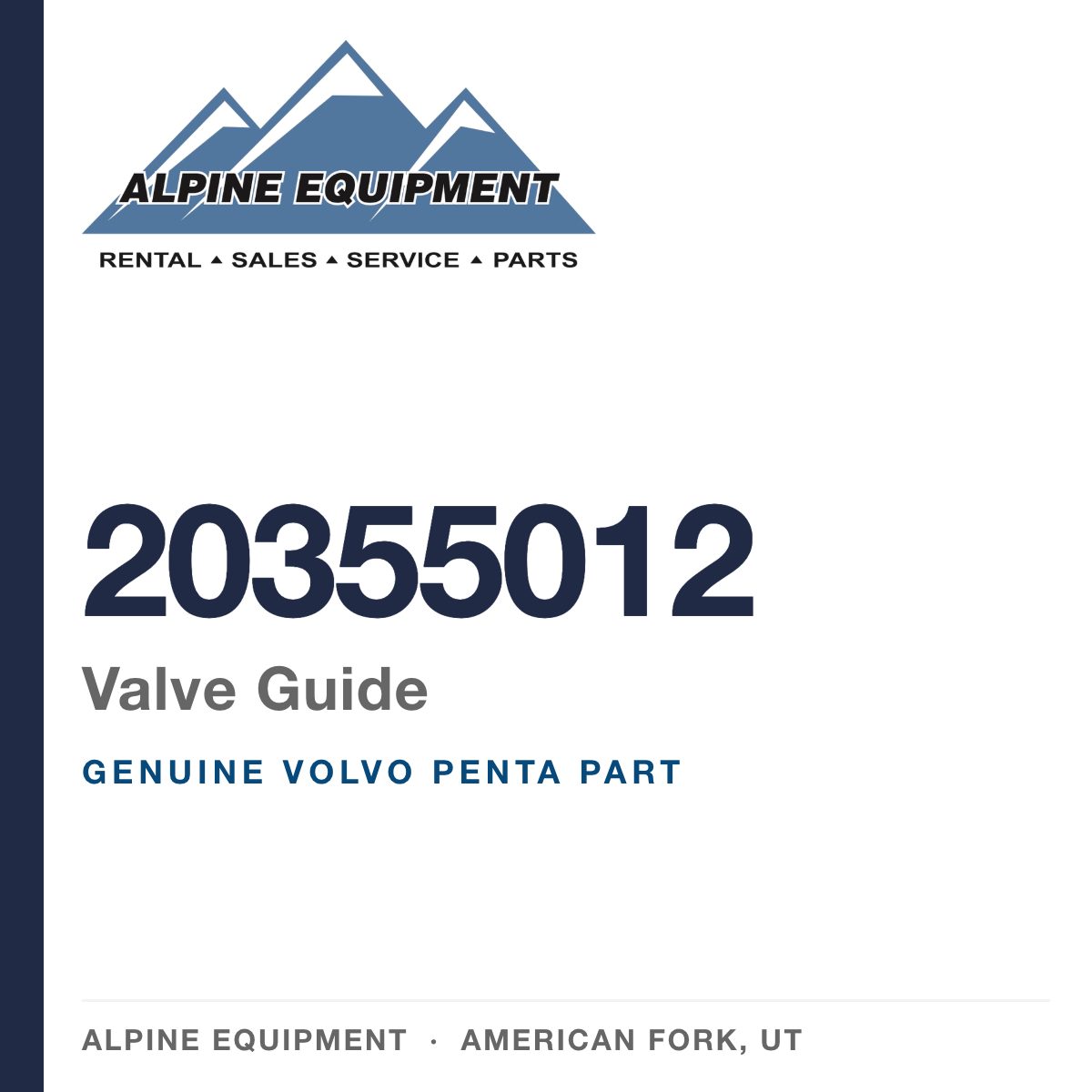 Volvo Penta 20355012 Valve Guide — genuine part from Alpine Equipment, American Fork UT
