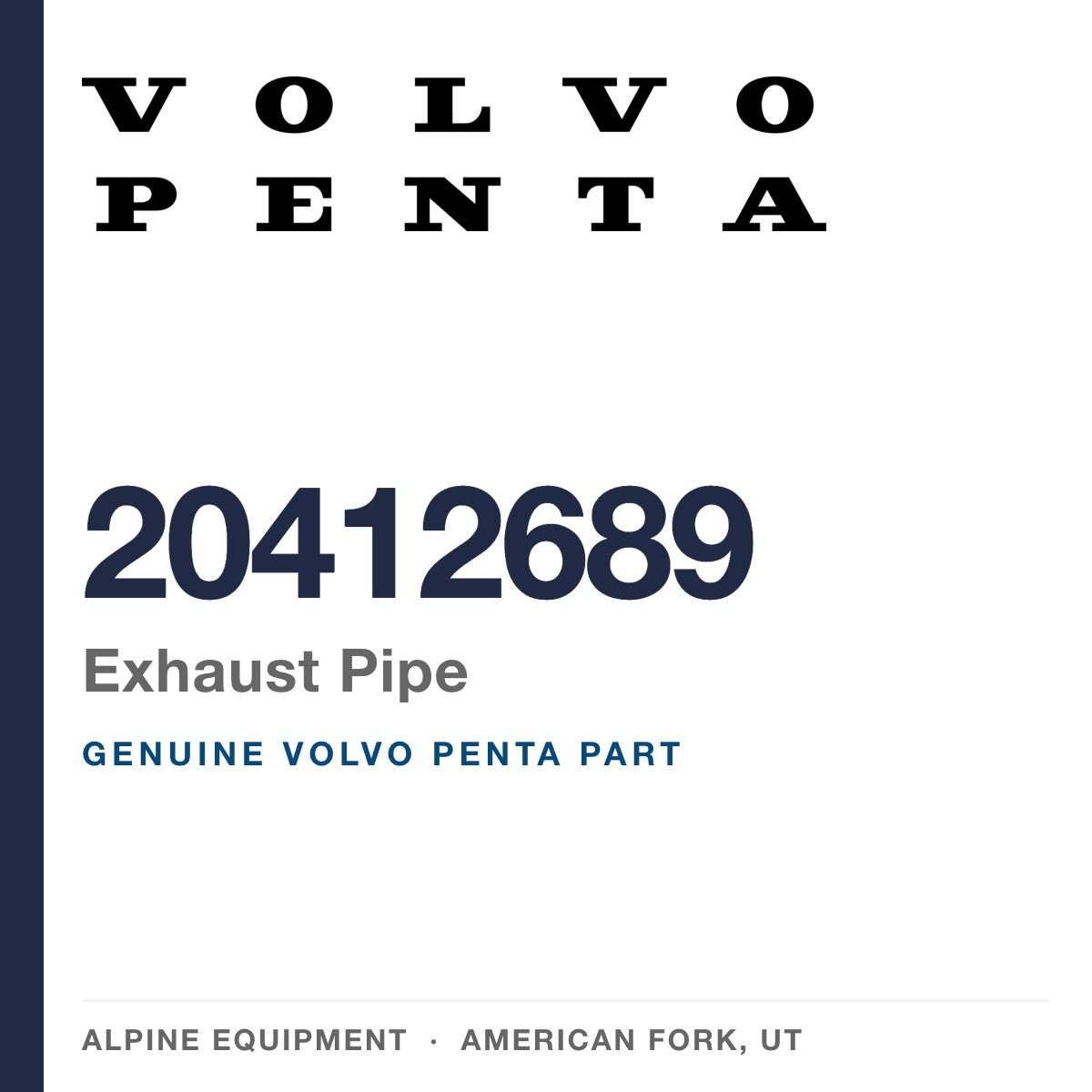 Volvo Penta 20412689 Exhaust Pipe — genuine part from Alpine Equipment, American Fork UT