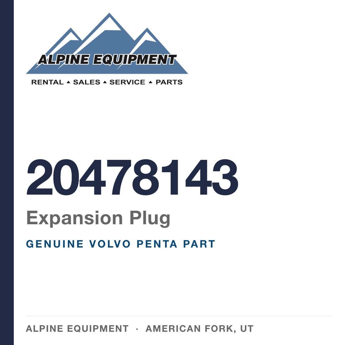 Volvo Penta 20478143 Expansion Plug — genuine part from Alpine Equipment, American Fork UT