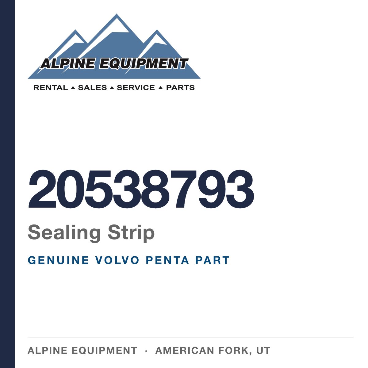 Volvo Penta 20538793 Sealing Strip — genuine part from Alpine Equipment, American Fork UT
