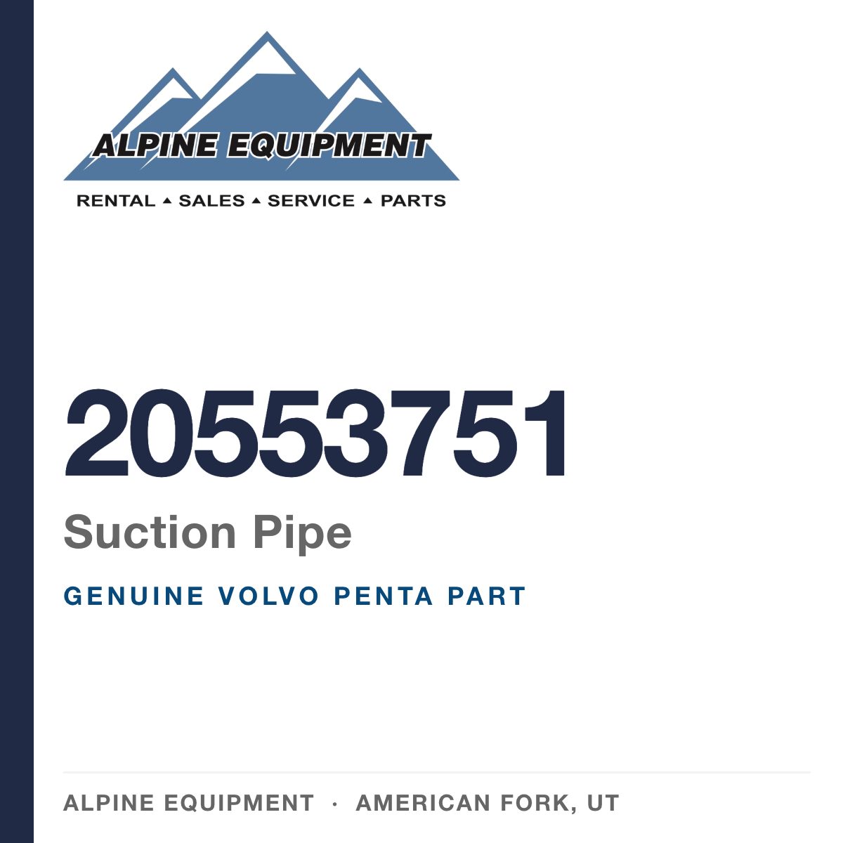 Volvo Penta 20553751 Suction Pipe — genuine part from Alpine Equipment, American Fork UT