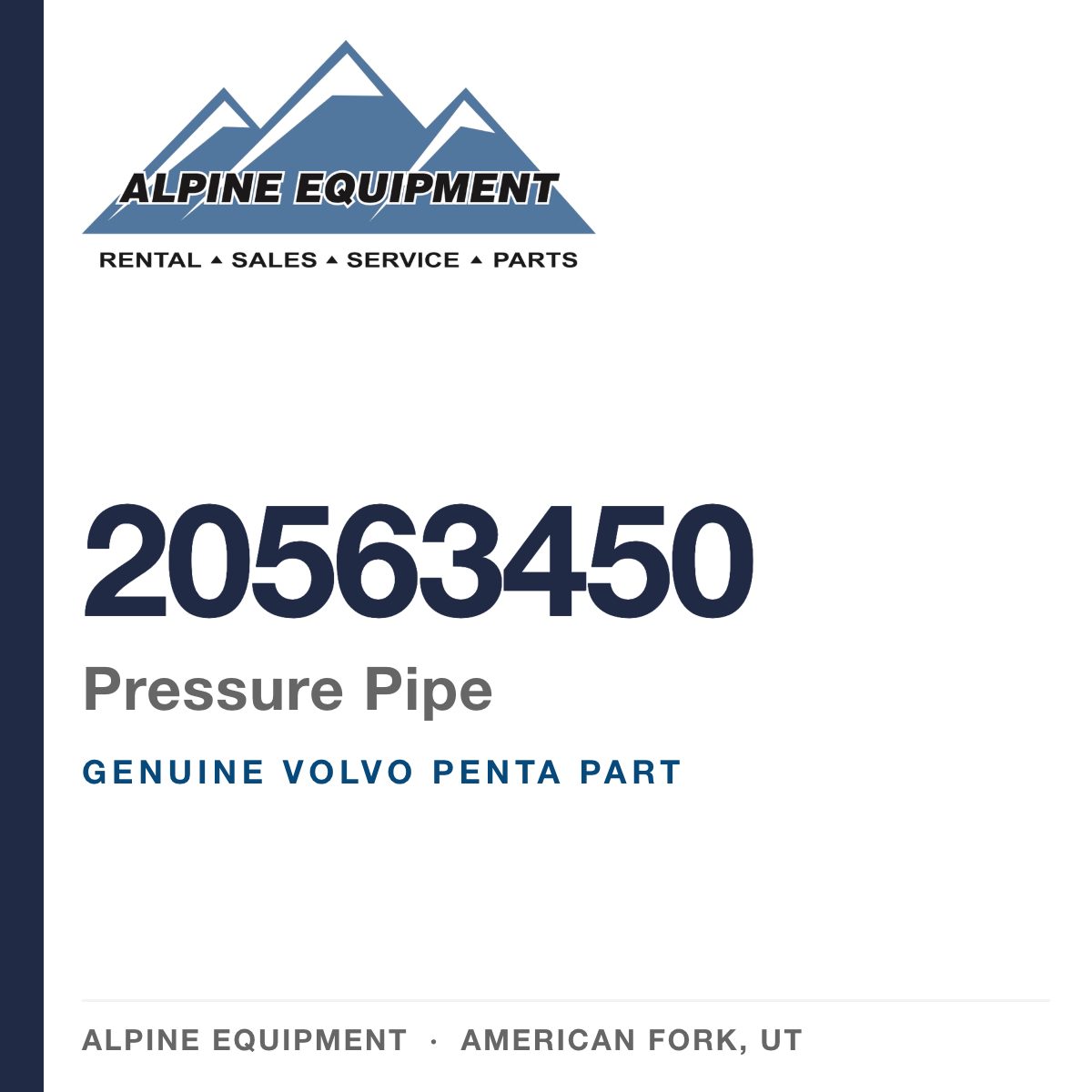 Volvo Penta 20563450 Pressure Pipe — genuine part from Alpine Equipment, American Fork UT