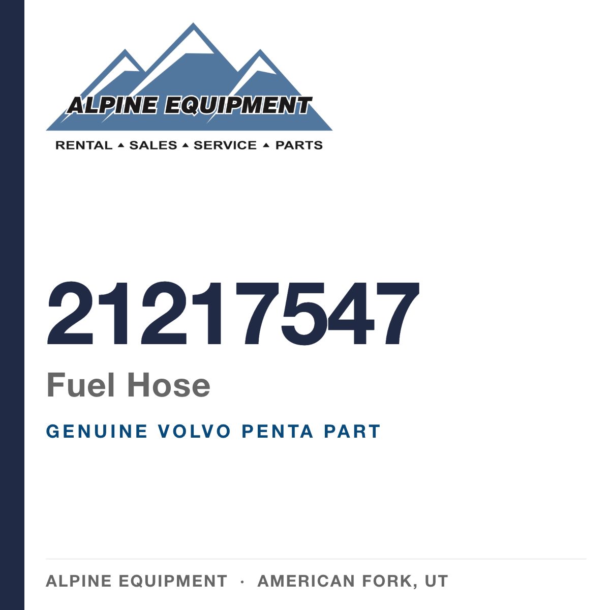 Volvo Penta 21217547 Fuel Hose — genuine part from Alpine Equipment, American Fork UT