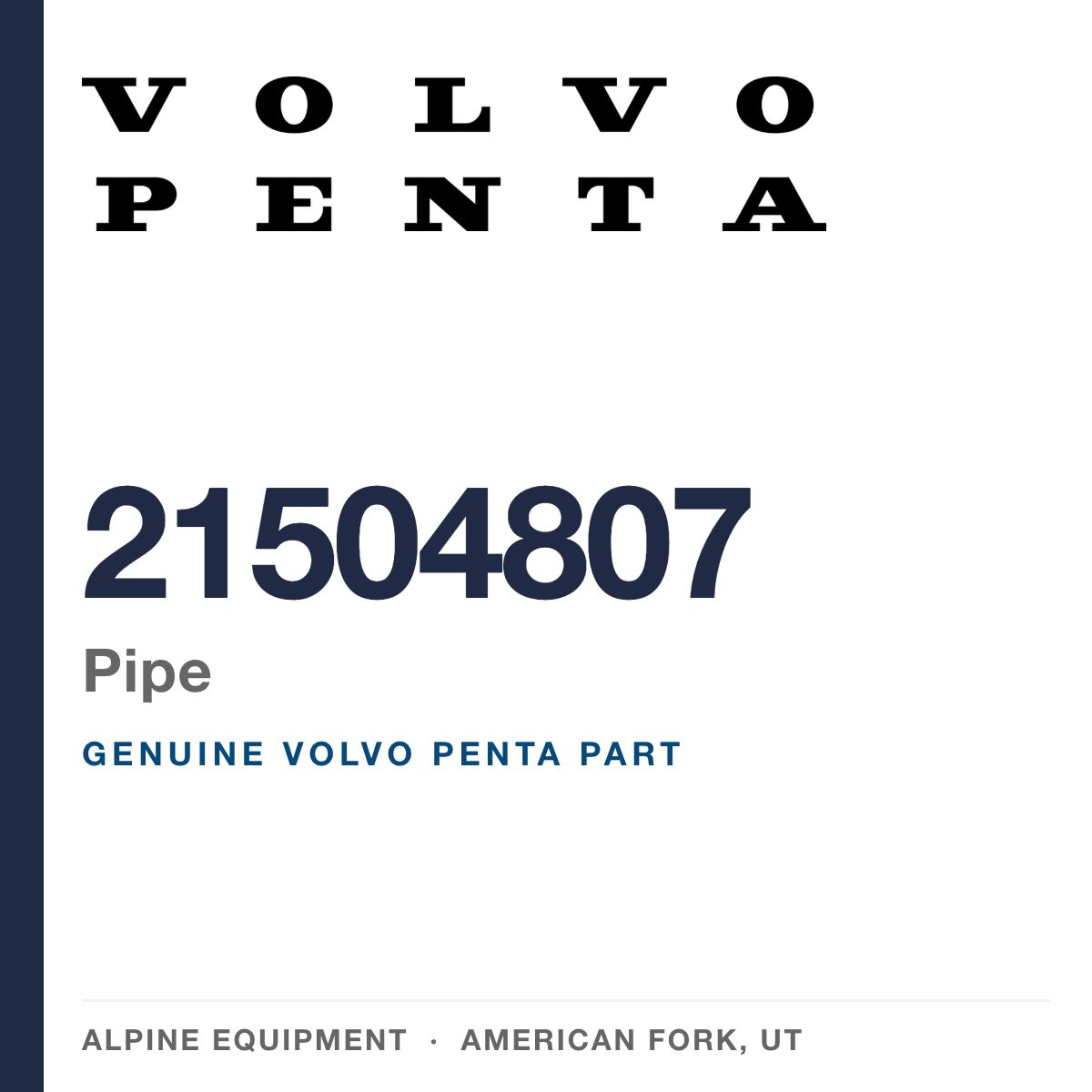 Volvo Penta 21504807 Pipe — genuine part from Alpine Equipment, American Fork UT