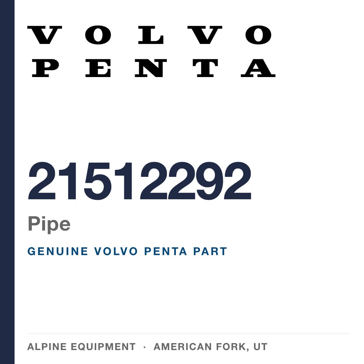 Volvo Penta 21512292 Pipe — genuine part from Alpine Equipment, American Fork UT