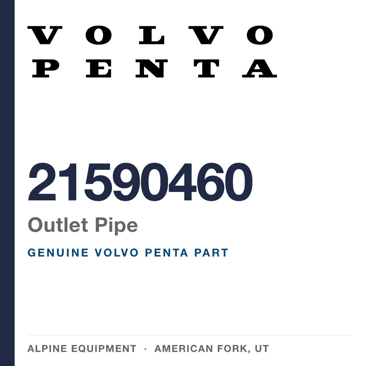 Volvo Penta 21590460 Outlet Pipe — genuine part from Alpine Equipment, American Fork UT