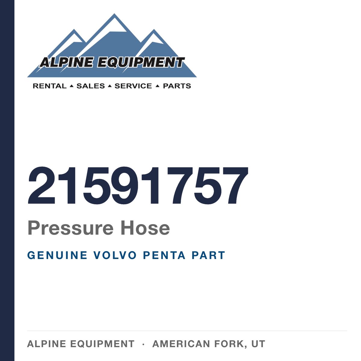 Volvo Penta 21591757 Pressure Hose — genuine part from Alpine Equipment, American Fork UT