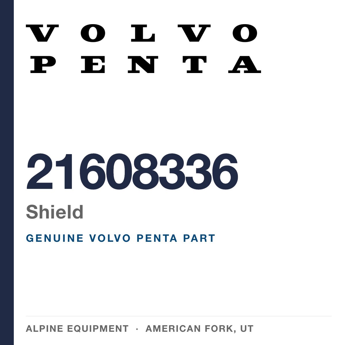 Volvo Penta 21608336 Shield — genuine part from Alpine Equipment, American Fork UT