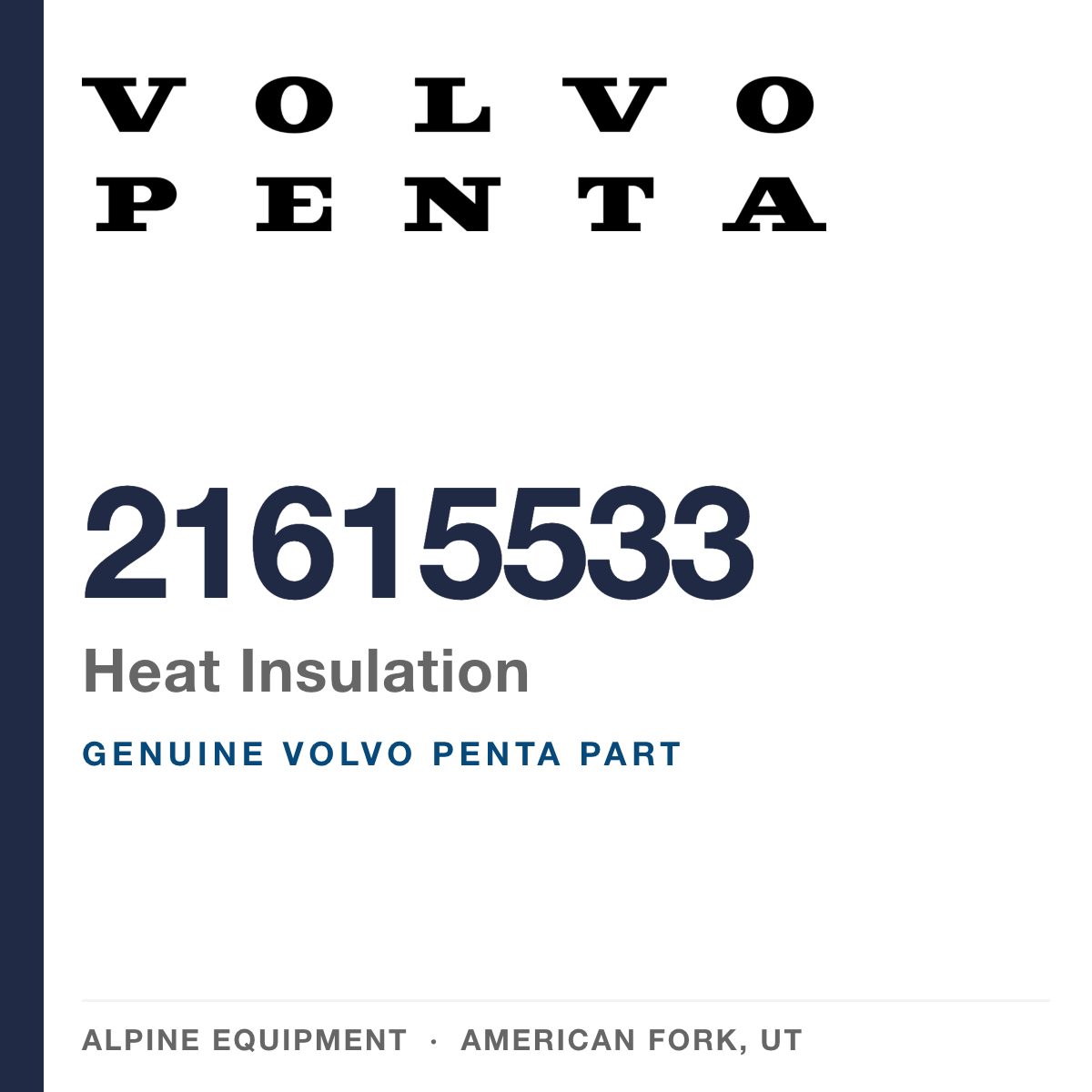 Volvo Penta 21615533 Heat Insulation — genuine part from Alpine Equipment, American Fork UT