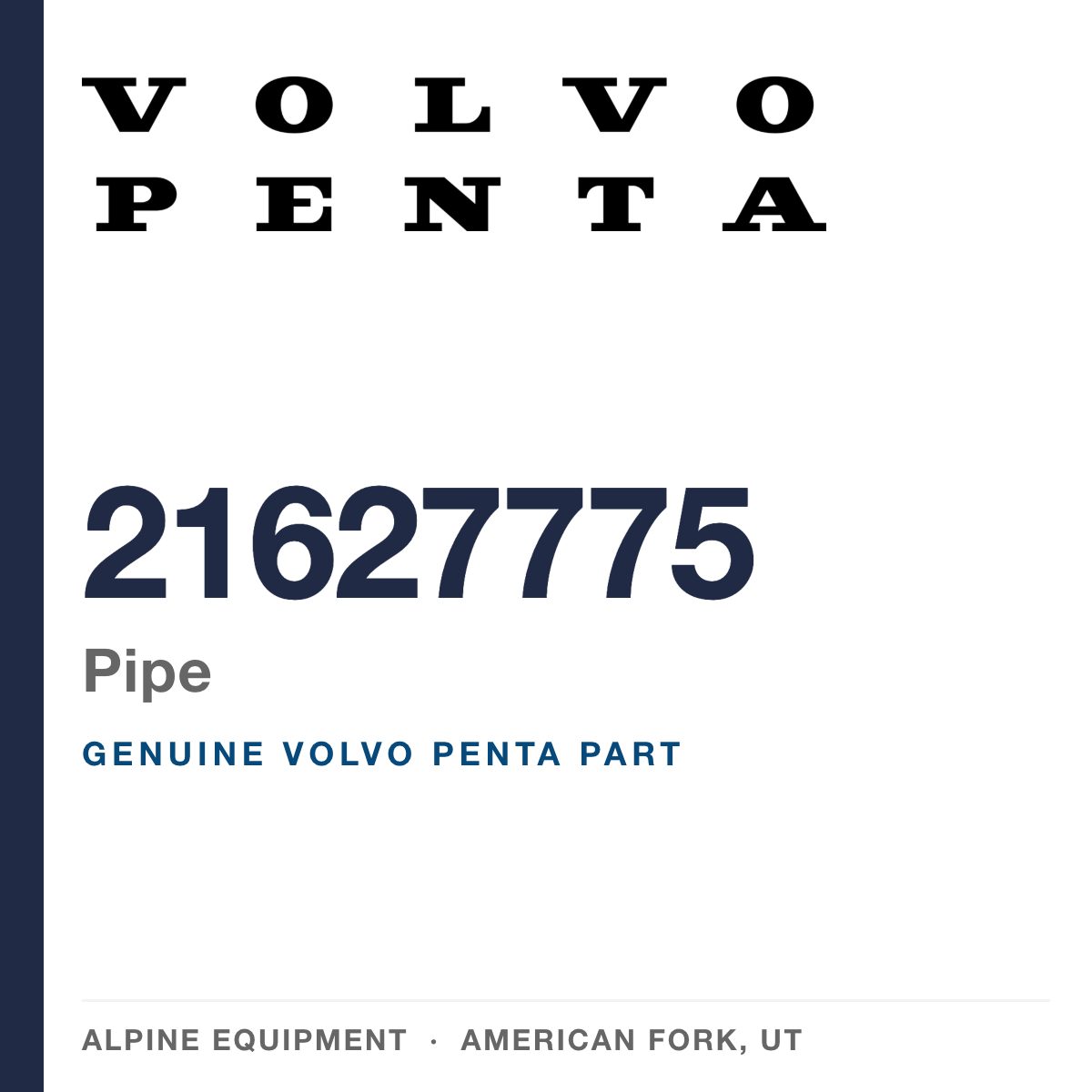 Volvo Penta 21627775 Pipe — genuine part from Alpine Equipment, American Fork UT