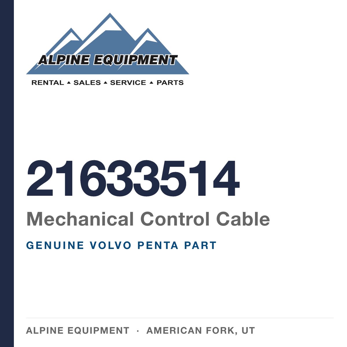 Volvo Penta 21633514 Mechanical Control Cable — genuine part from Alpine Equipment, American Fork UT