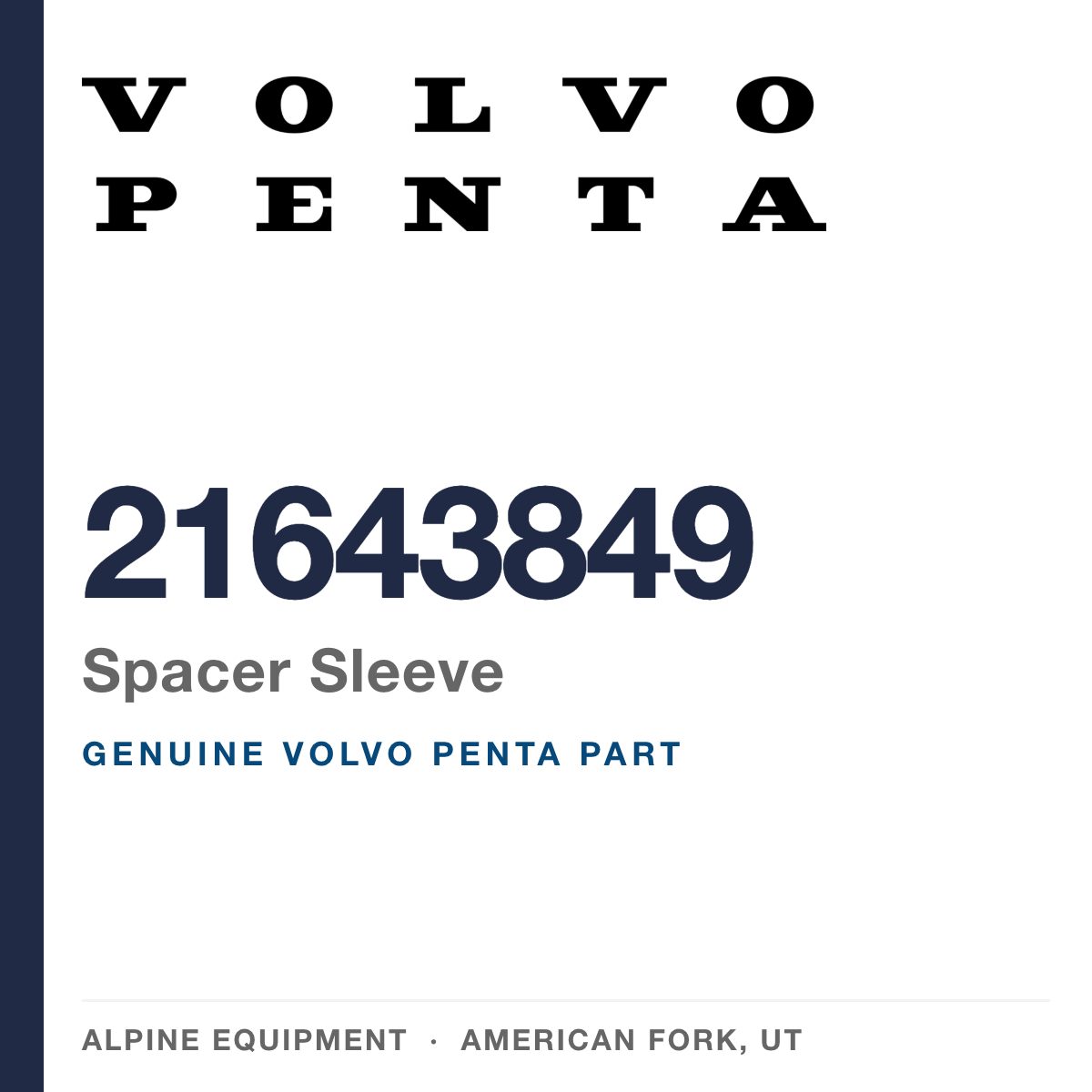 Volvo Penta 21643849 Spacer Sleeve — genuine part from Alpine Equipment, American Fork UT