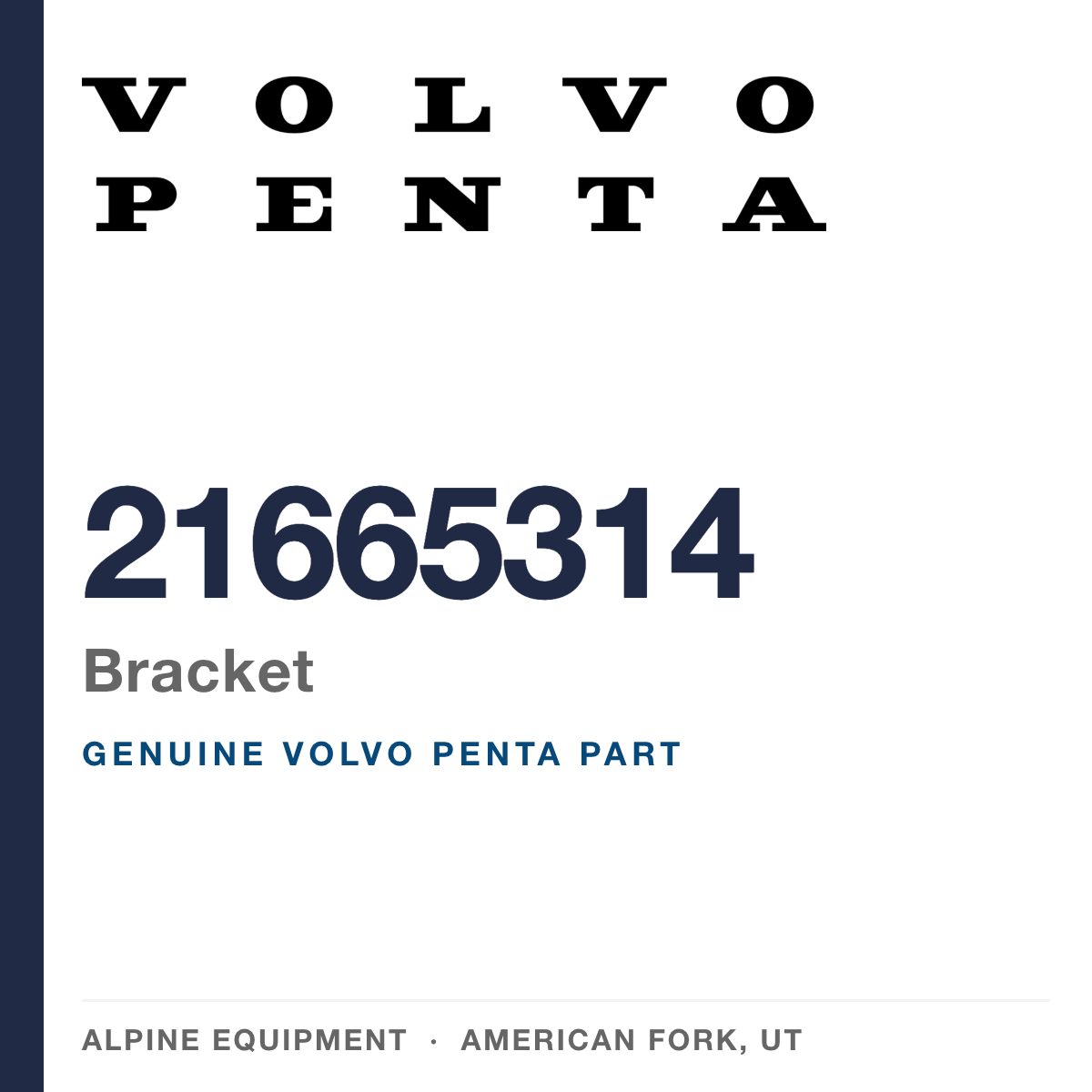 Volvo Penta 21665314 Bracket — genuine part from Alpine Equipment, American Fork UT