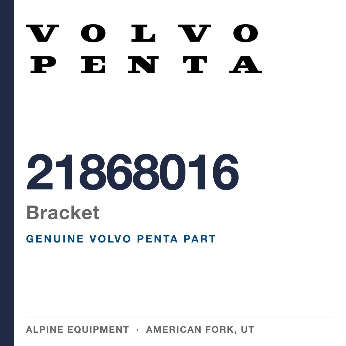 Volvo Penta 21868016 Bracket — genuine part from Alpine Equipment, American Fork UT