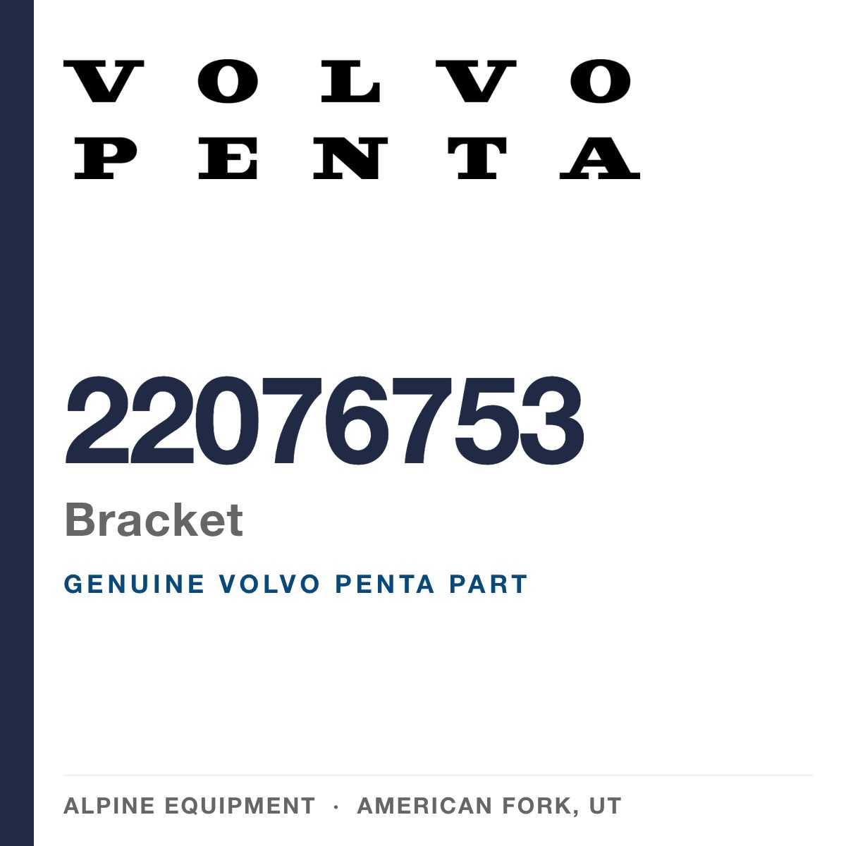 Volvo Penta 22076753 Bracket — genuine part from Alpine Equipment, American Fork UT