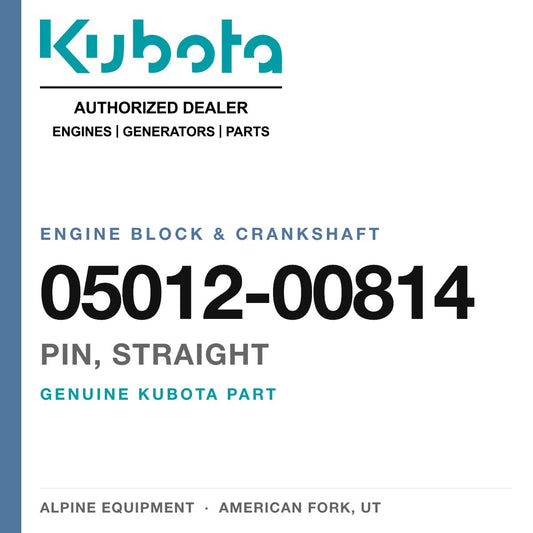 Genuine Kubota pin, straight, part number 05012-00814 — Alpine Equipment