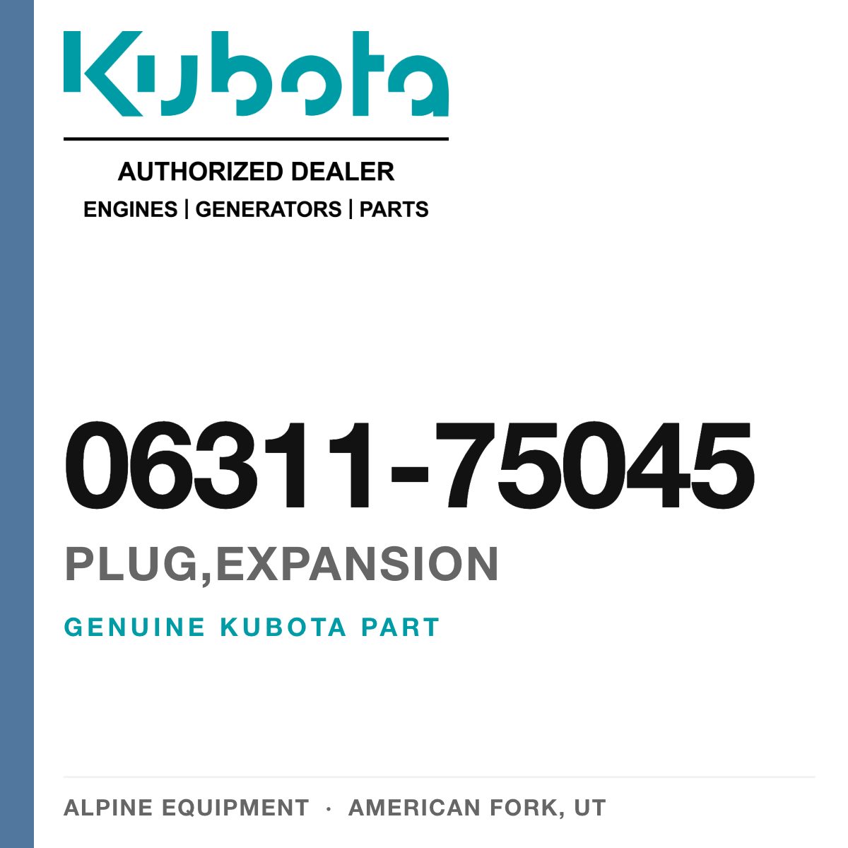 Genuine Kubota plug,expansion, part number 06311-75045 — Alpine Equipment