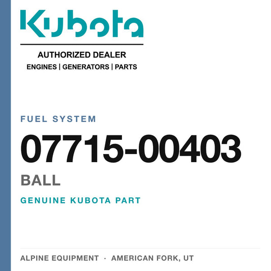 Genuine Kubota ball, part number 07715-00403 — Alpine Equipment