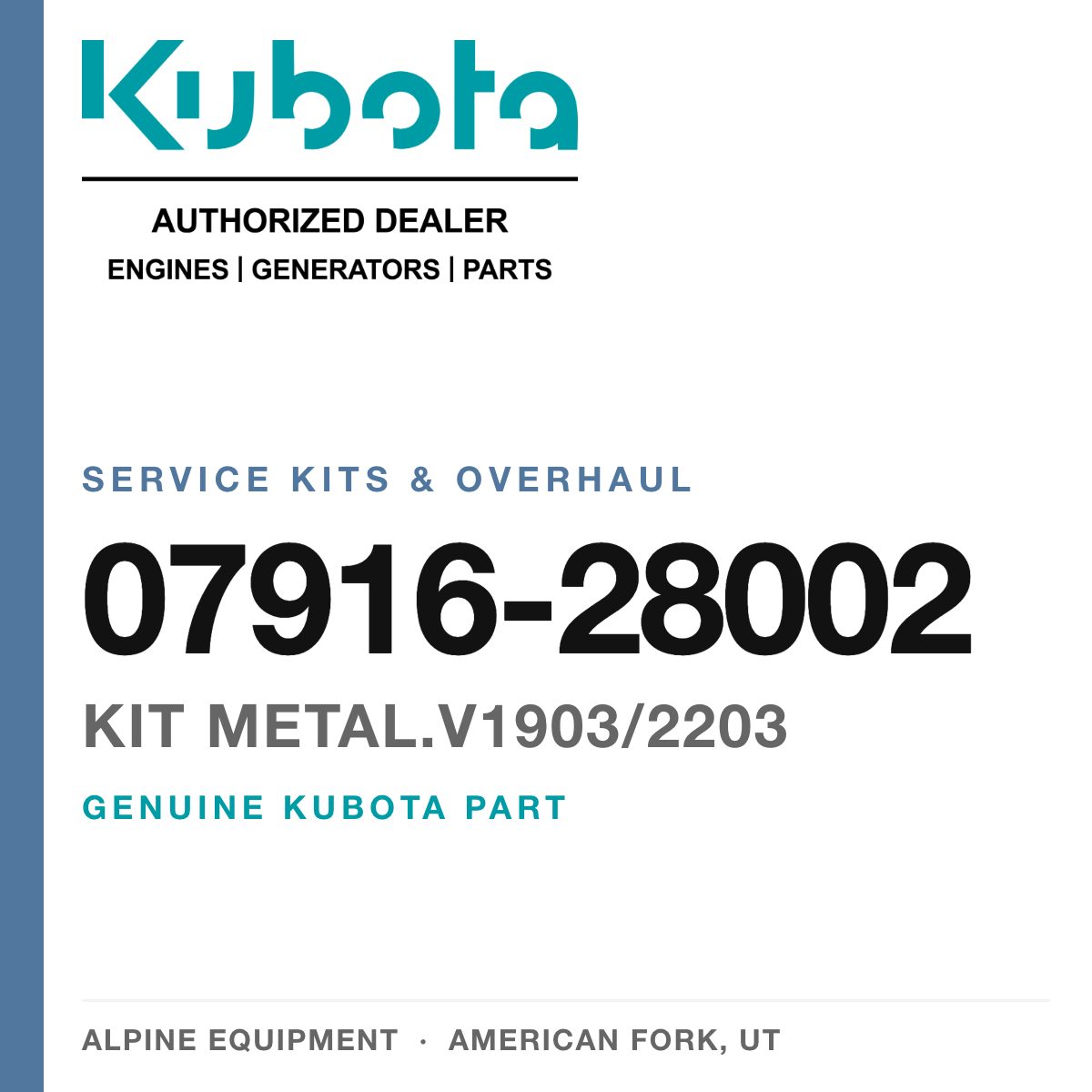 Genuine Kubota kit METAL.V1903/2203, part number 07916-28002 — Alpine Equipment