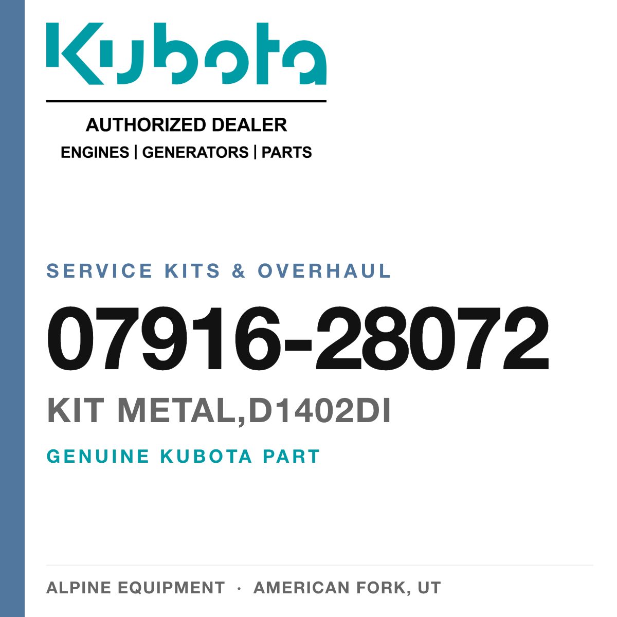 Genuine Kubota kit METAL,D1402DI, part number 07916-28072 — Alpine Equipment