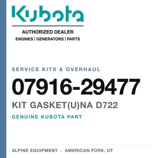 Genuine Kubota kit gasket(u)na D722, part number 07916-29477 — Alpine Equipment