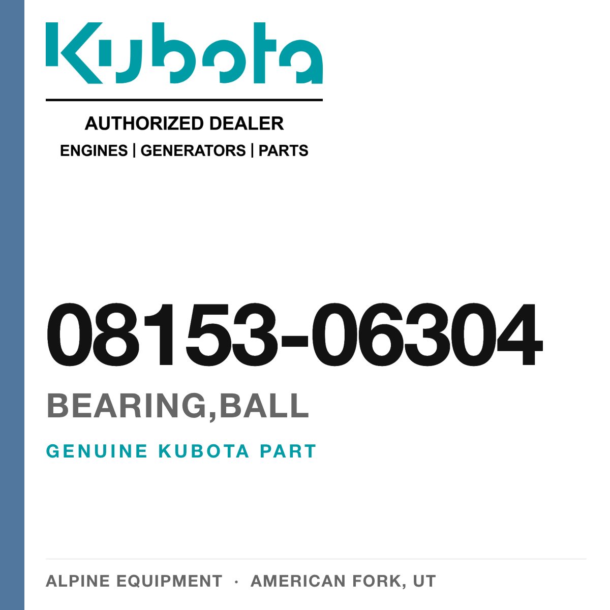 Genuine Kubota bearing,ball, part number 08153-06304 — Alpine Equipment