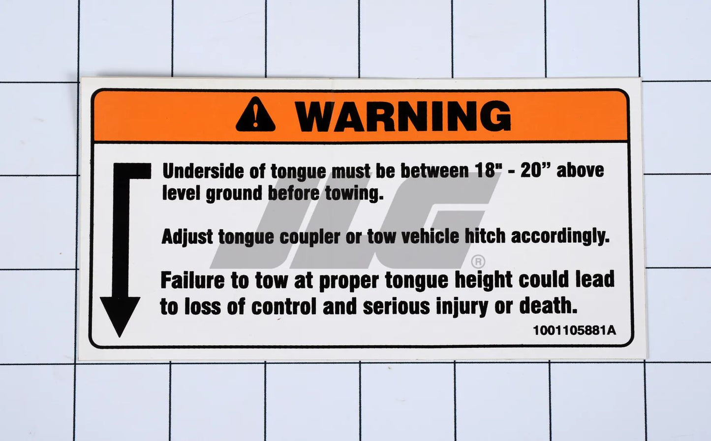 1001105881 | DECAL,UNDERSIDE OF TONGUE WARN