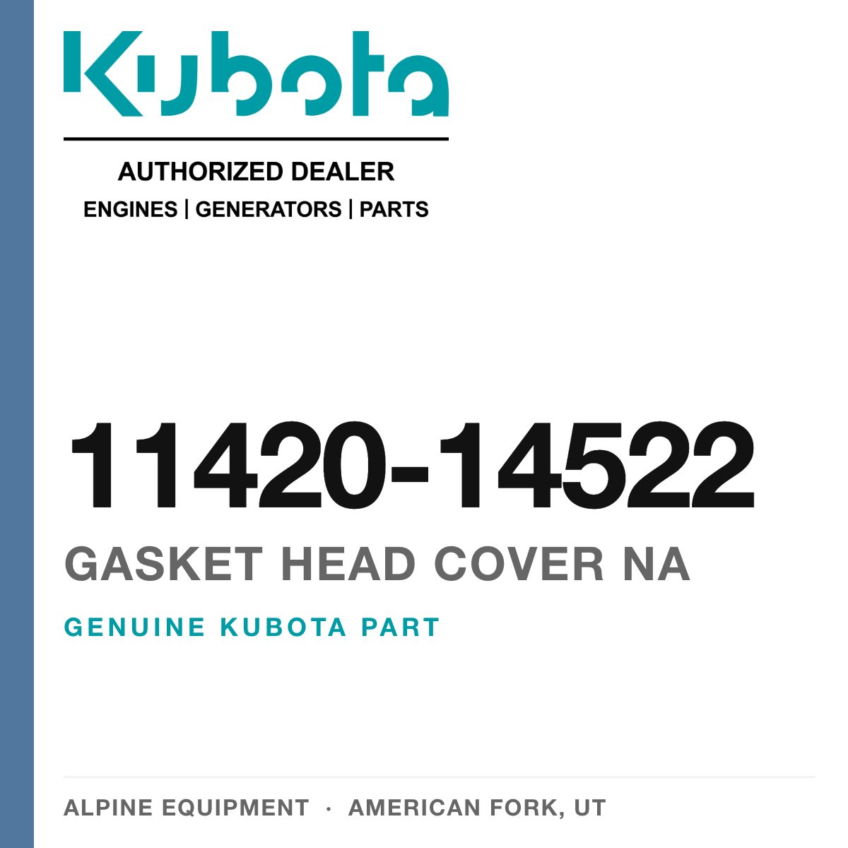 Genuine Kubota gasket head cover na, part number 11420-14522 — Alpine Equipment