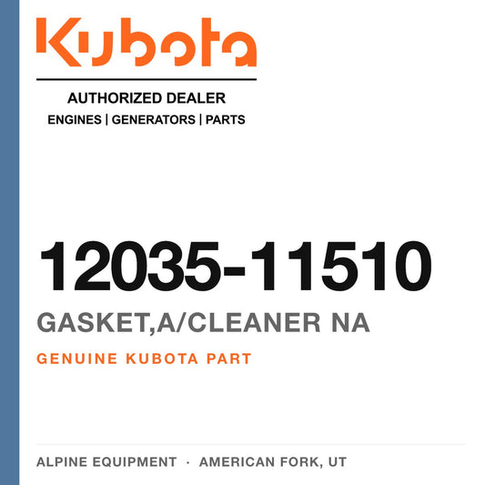 Genuine Kubota gasket,a/cleaner na, part number 12035-11510 — Alpine Equipment