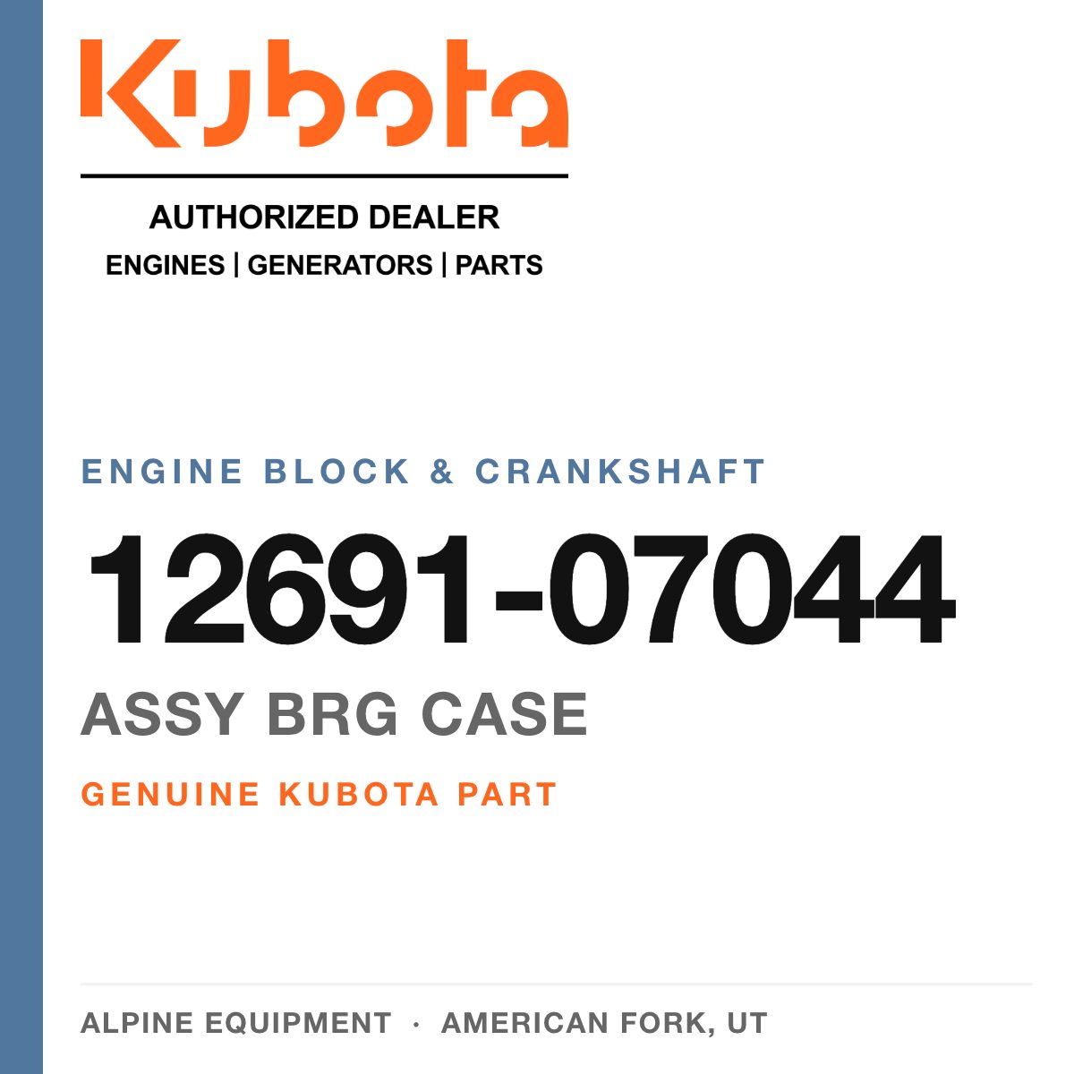 Genuine Kubota assy brg case, part number 12691-07044 — Alpine Equipment