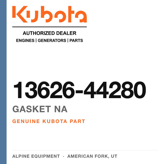 Genuine Kubota gasket na, part number 13626-44280 — Alpine Equipment