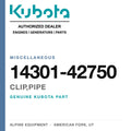Genuine Kubota clip,pipe, part number 14301-42750 — Alpine Equipment