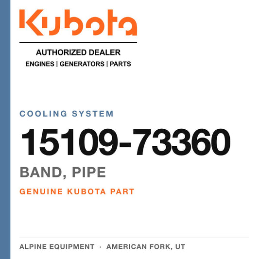 Genuine Kubota band, pipe, part number 15109-73360 — Alpine Equipment