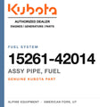 Genuine Kubota assy pipe, fuel, part number 15261-42014 — Alpine Equipment