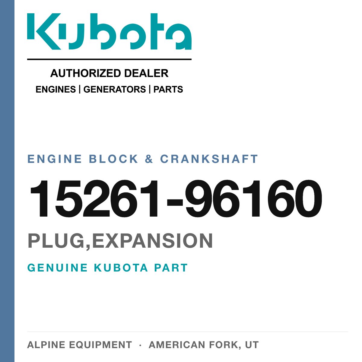 Genuine Kubota plug,expansion, part number 15261-96160 — Alpine Equipment