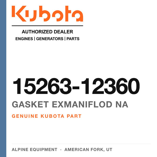 Genuine Kubota gasket exmaniflod na, part number 15263-12360 — Alpine Equipment