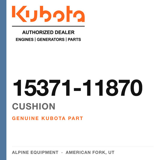 Genuine Kubota cushion, part number 15371-11870 — Alpine Equipment