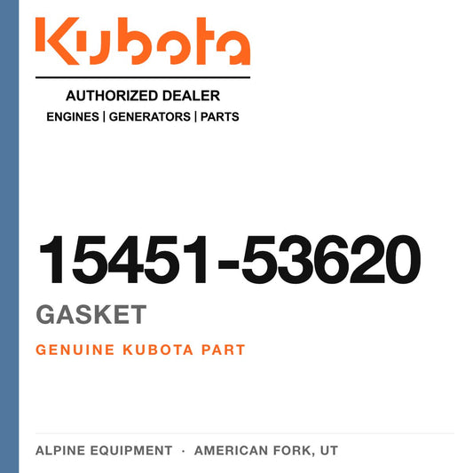 Genuine Kubota gasket, part number 15451-53620 — Alpine Equipment