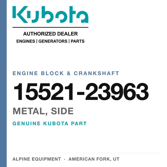 Genuine Kubota metal, side, part number 15521-23963 — Alpine Equipment