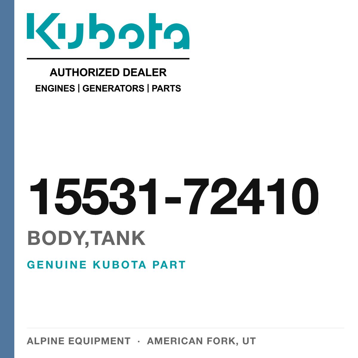 Genuine Kubota body,tank, part number 15531-72410 — Alpine Equipment