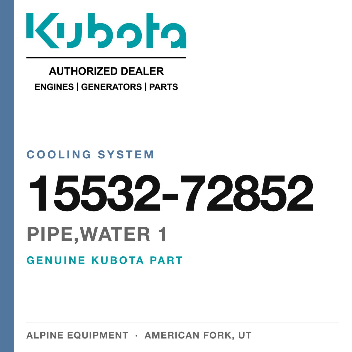 Genuine Kubota pipe,water 1, part number 15532-72852 — Alpine Equipment