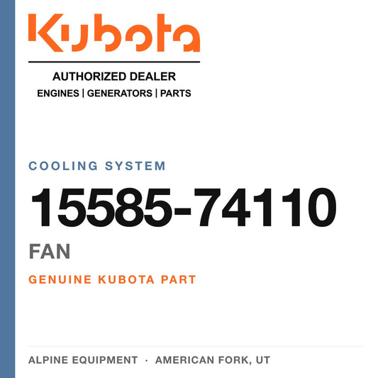 Genuine Kubota fan, part number 15585-74110 — Alpine Equipment