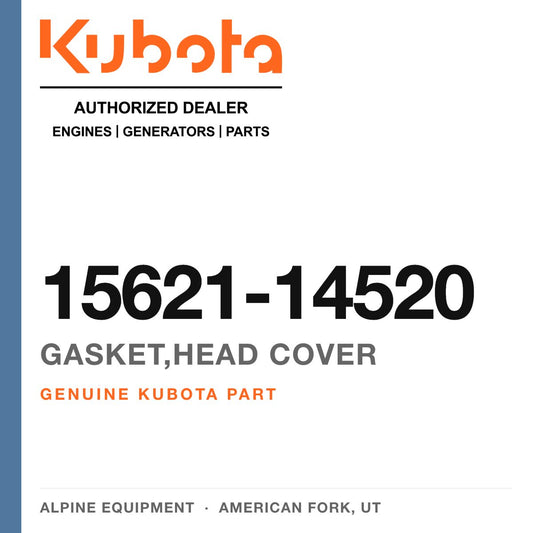 Genuine Kubota gasket,head cover, part number 15621-14520 — Alpine Equipment