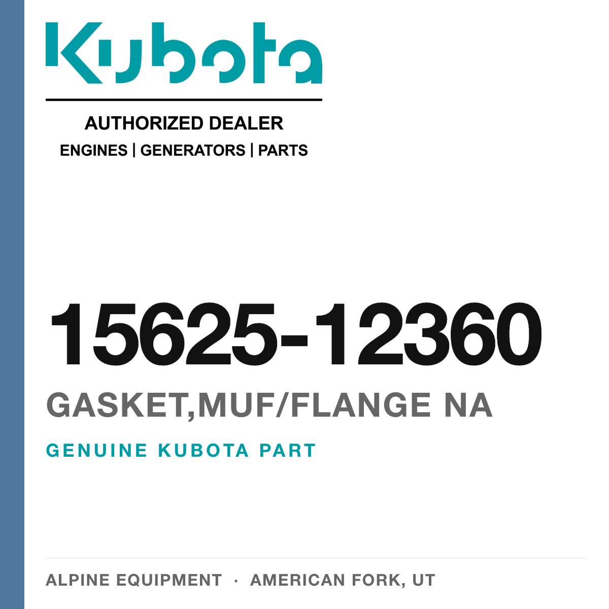 Genuine Kubota gasket,muf/flange na, part number 15625-12360 — Alpine Equipment