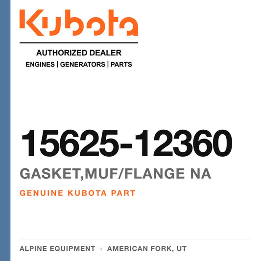 Genuine Kubota gasket,muf/flange na, part number 15625-12360 — Alpine Equipment
