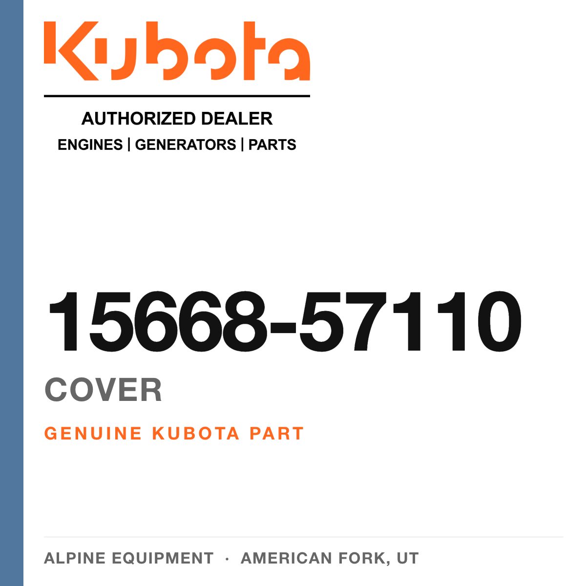 Genuine Kubota cover, part number 15668-57110 — Alpine Equipment