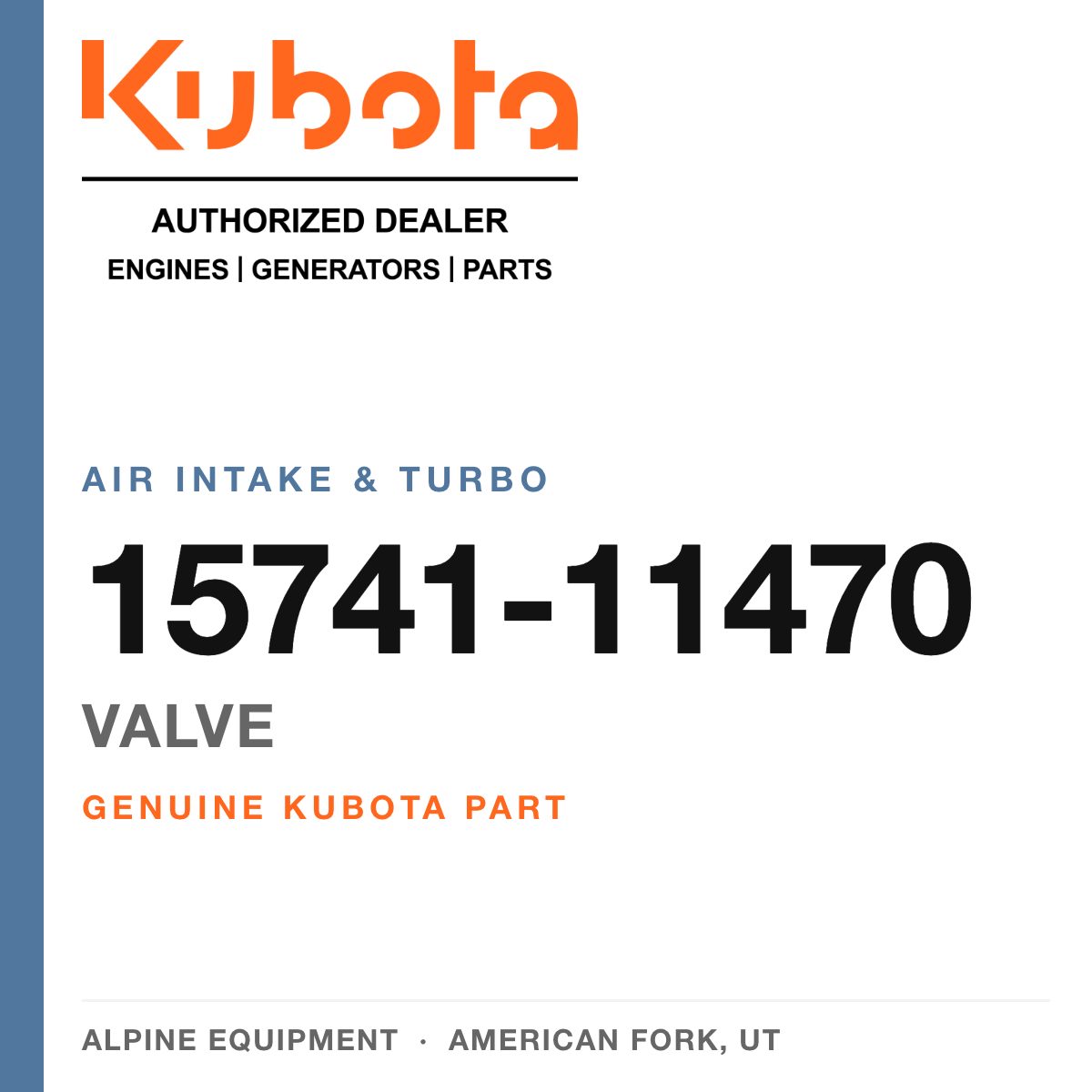 Genuine Kubota valve, part number 15741-11470 — Alpine Equipment