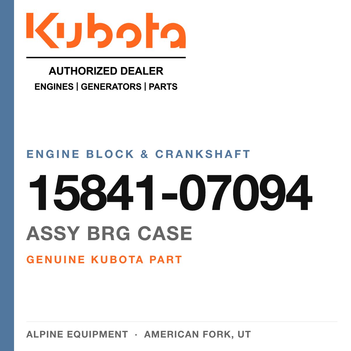 Genuine Kubota assy brg case, part number 15841-07094 — Alpine Equipment